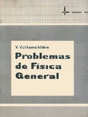 Problemas de física general - Volkenshtein  - Primera Edicion